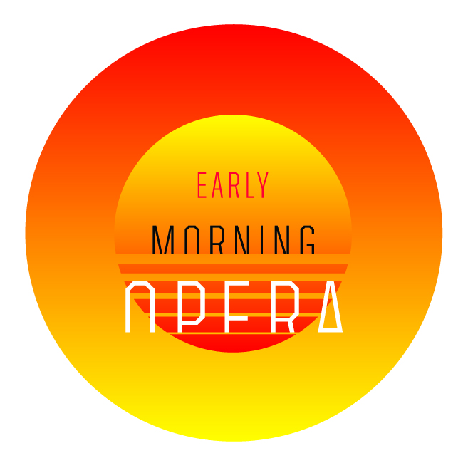 Early Morning Opera